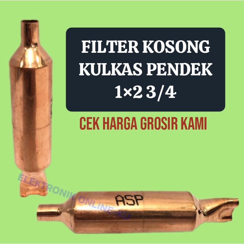 FILTER KOSONG KULKAS PENDEK 1×2 3/4