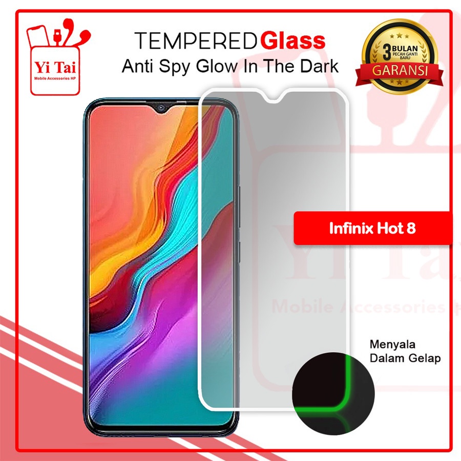 YI-TAI TEMPERED GLASS PREMIUM SPY GLOW IN THE DARK INFINIX HOT 8 INFINIX HOT 9 INFINIX HOT 11 INFINX HOT 12I INFINIX NOTE 7 LITE INFINIX NOTE 11 NFC INFINIX NOTE 11 INFINIX NOTE 12 VIP INFINIX NOTE 12 WHITE_CELL