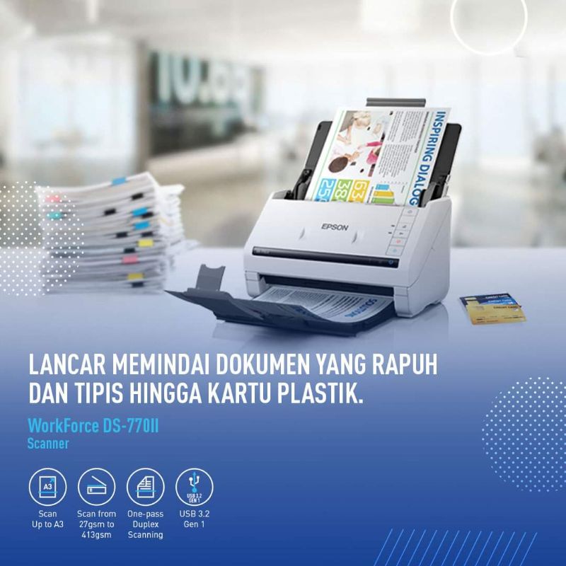 TKDN Epson WorkForce DS-770II A4 Duplex Sheet-fed Document Scanner / A4 Duplex Sheet Fed Colour Scanner Ganti DS770