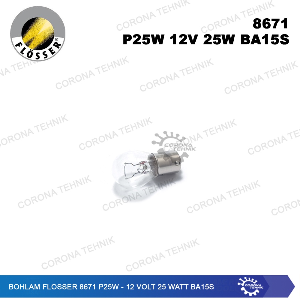 Flosser Bohlam 8671 P25W - 12 Volt 25 Watt BA15s