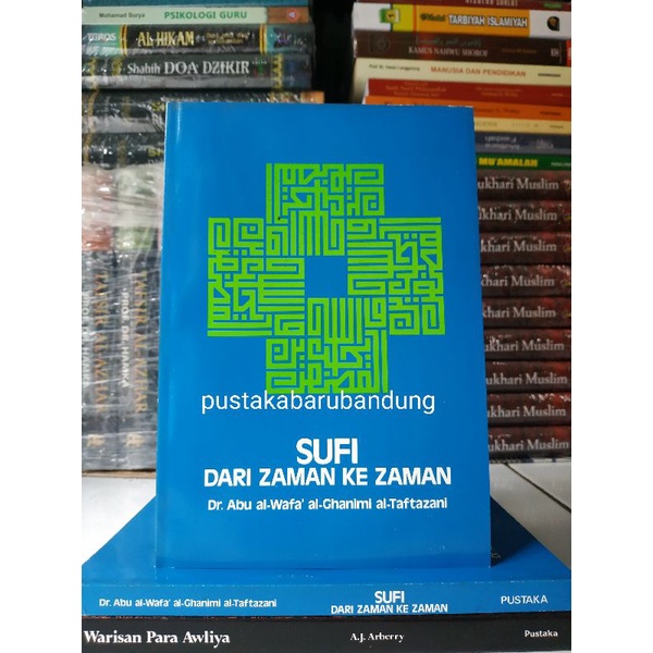[Original] Buku Sufi Dari Zaman Ke Zaman - Dr. Abu Al Wafa Al Ghanimi Al Taftazani