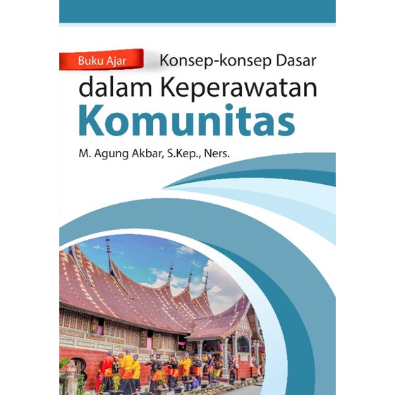Buku Ajar Konsep-Konsep Dasar Dalam Keperawatan Komunitas
