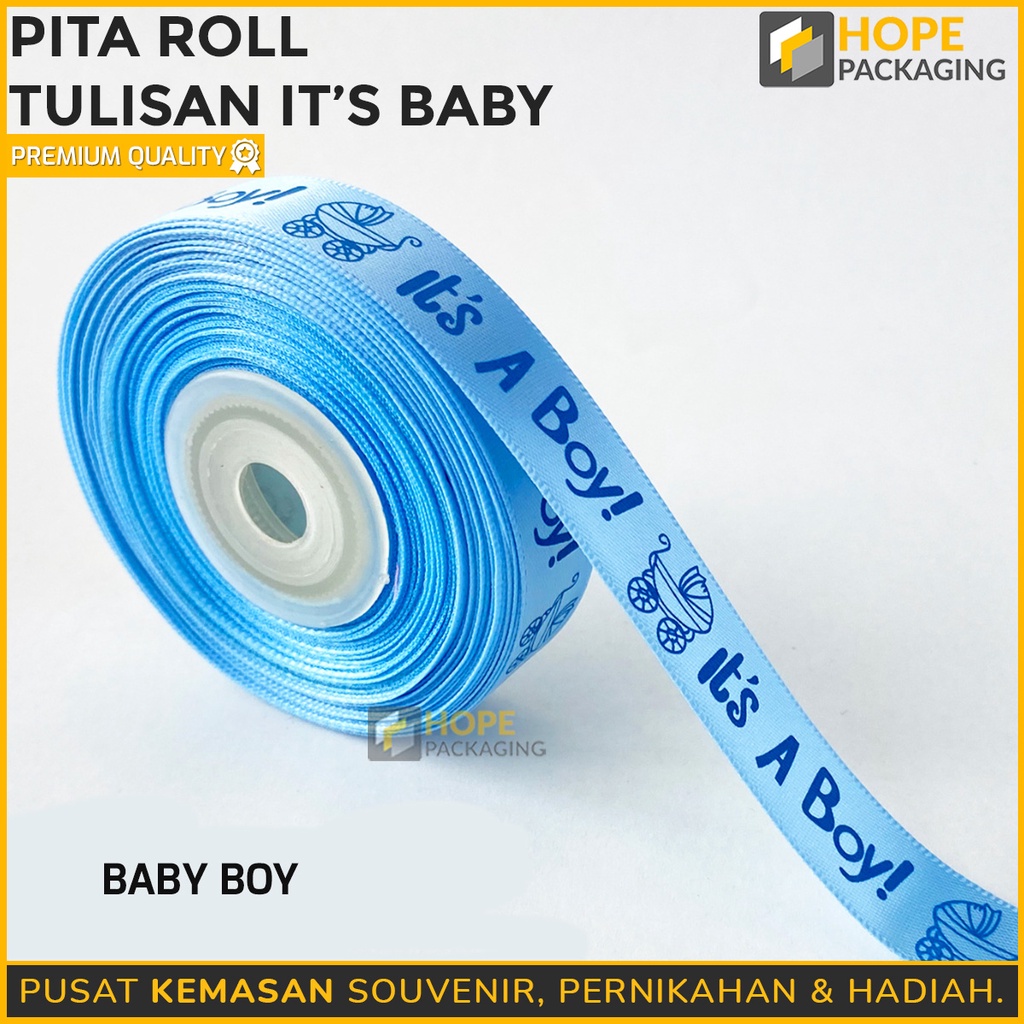 1 Roll Pita Satin Tulisan Its Baby Girl / Boy / Just for you untuk Hadiah Size : 1.5cm / 10 yard - Pita Kotak Kue
