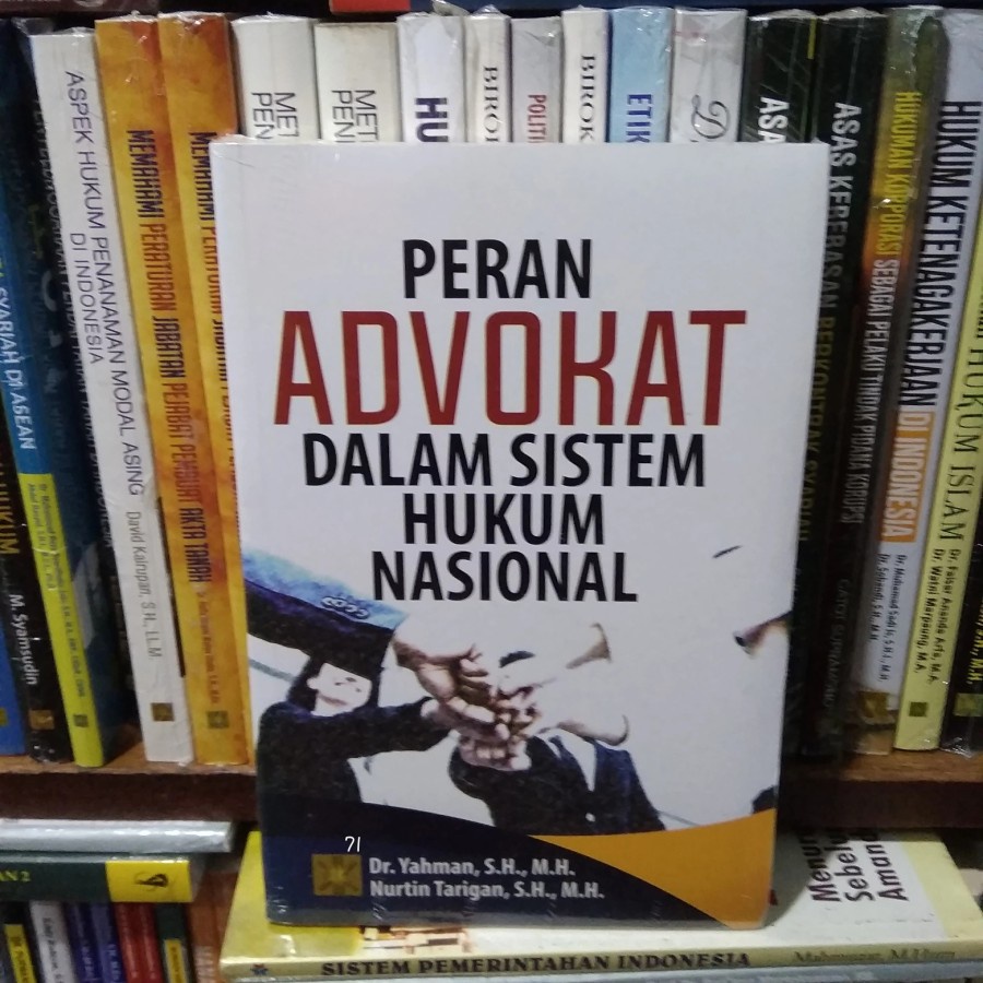 

Peran Advokat Dalam Sistem Hukum Nasional - Dr Yaman dan nurtin tarigan