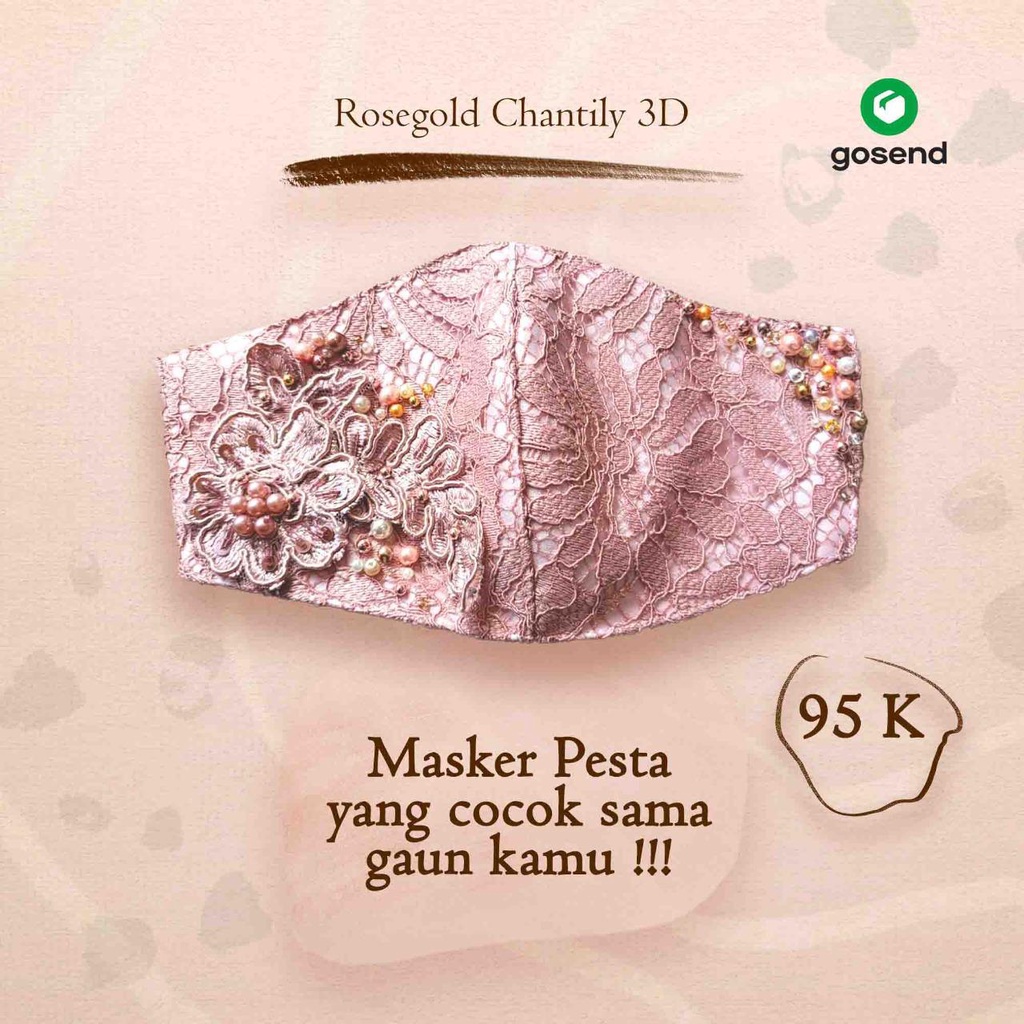 Masker Kain 3 ply | Satin Softpink | Chantily Rosegold | Bunga 3D / Payet / Polos