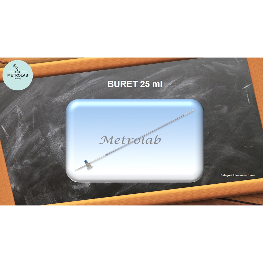 Buret 25 ml | Keran Teflon | Kaca Bening | Iwaki