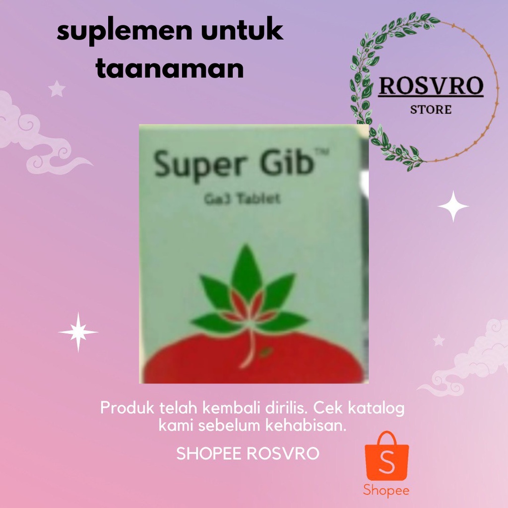SUPER GIB GA3 Tablet Giberelin Acid / Pupuk Untuk Pembesar Anggur / GA3 Giberelin acid