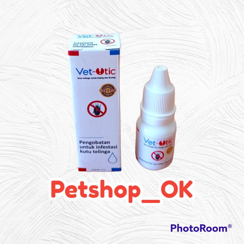 VET-OTIC ear drops dog&amp;cat 10ml / tetes kutu telinga