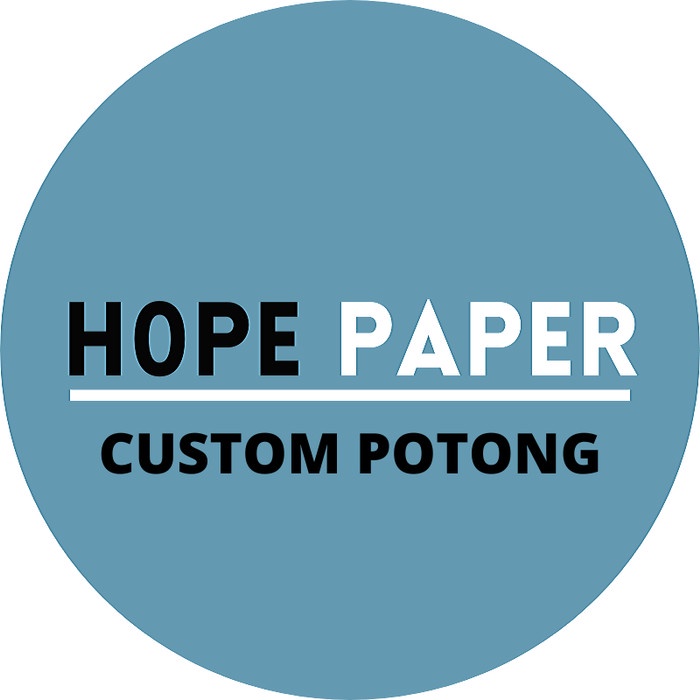 

Hemat Hope Paper Custom Potong Terbatas
