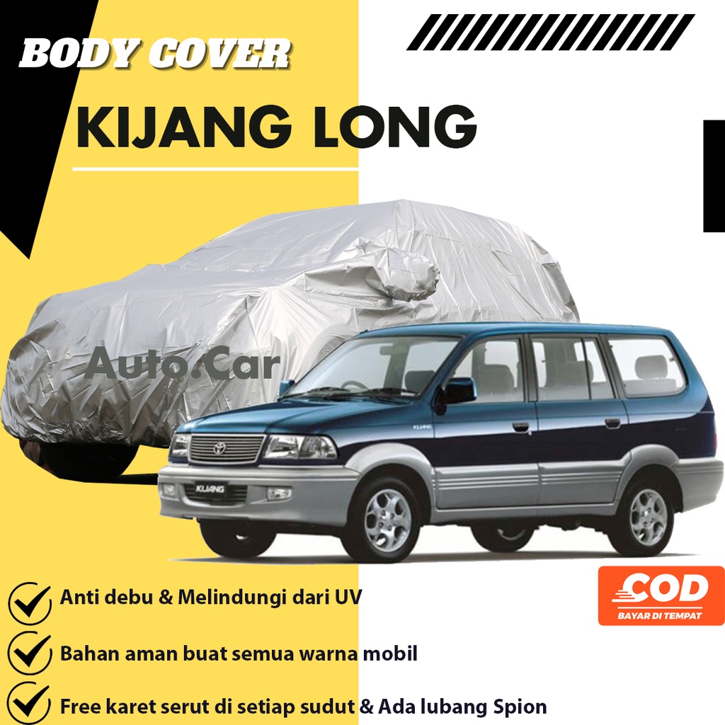 Body Cover Mobil Kijang Long Sarung Mobil Kijang/Kijang Krista/Kijang Lgx/Kijang super/kijang kapsul/kijang lsx/kijang grand/kijang innova/kijang innova lama/innova lama/phanter kotak/panther lama/panther touring/panther hi grade/kijang rover/kijang grand