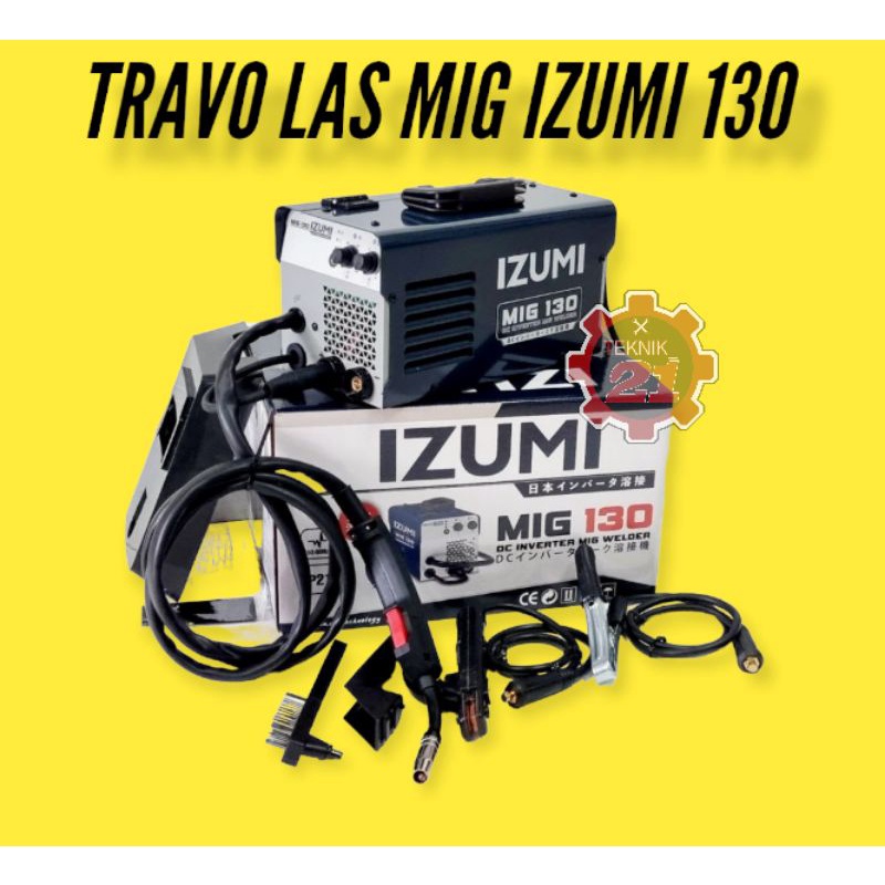 TRAVO LAS MIG IZUMI 130 MESIN LAS IZUMI MIG 130