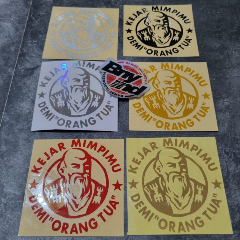 STICKER KEJAR MIMPIMU DEMI ORANG TUA CUTTING