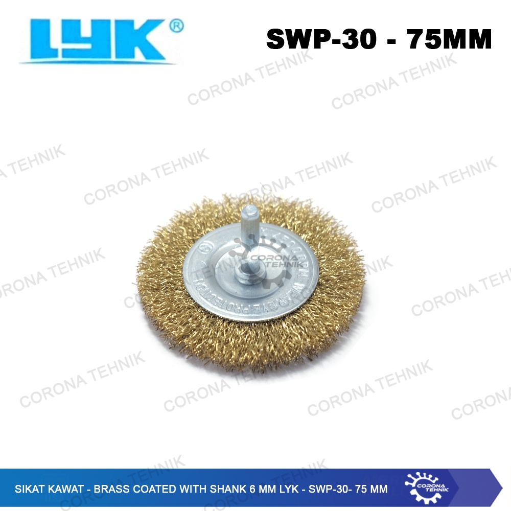 SWP-30 - Sikat Kawat - Brass Coated With Shank 6 mm LYK - 75 mm