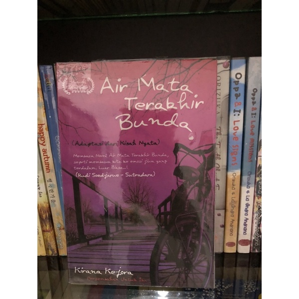 NOVEL PRELOVED ORI - Air Mata Terakhir Bunda - Ayah, Pemilik Cinta yang Terlupakan - Tears Spring in