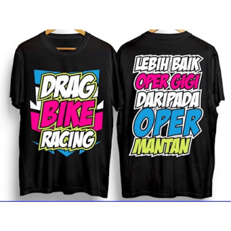 T-shirt Kaos/Baju Racing Drag Bike Oper Gigi