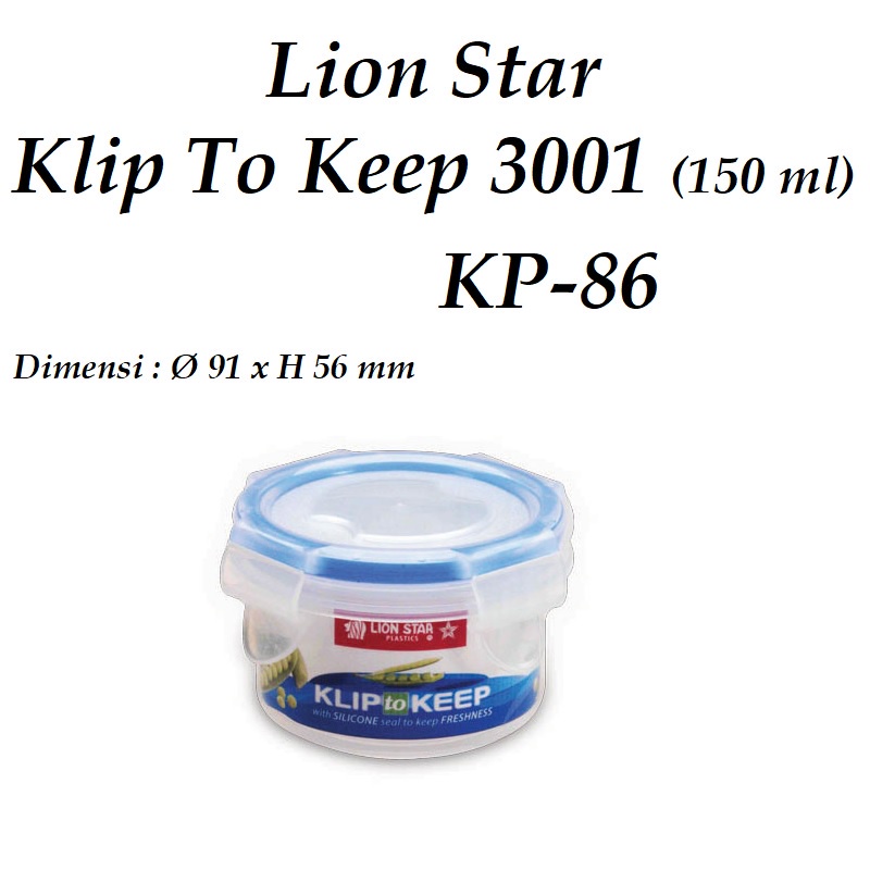 LION STAR KP-86  SEALWARE TEMPAT WADAH BULAT SAMBAL KLIP TO KEEP 3001 TEMPAT MAKANAN BAYI