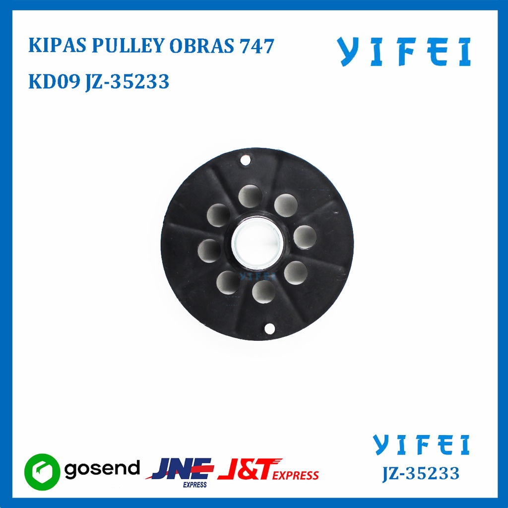 KIPAS PULLEY OBRAS 747 KD09 YIFEI-35233