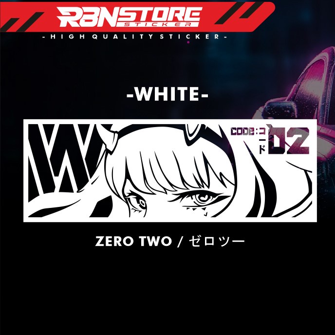 STIKER ANIME ZERO TWO DARLING UNTUK MOTOR DAN MOBIL CUTTING STICKER WARNA SOLID DAN HOLOGRAM RBN