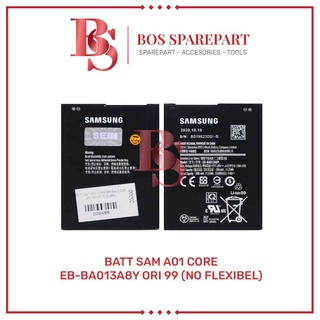 BATERAI SAMSUNG A01 CORE / EB - BA013A8Y ORI 99 (NO FLEXIBEL) / BATTERY / BATRE