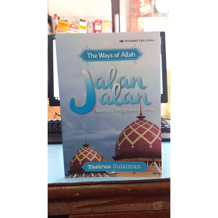 ORIGINAL THE WAYS OF ALLAH 'JALAN-JALAN MENUJU PENYUCIAN JIWA' - TASIRUN - ERLANGGA