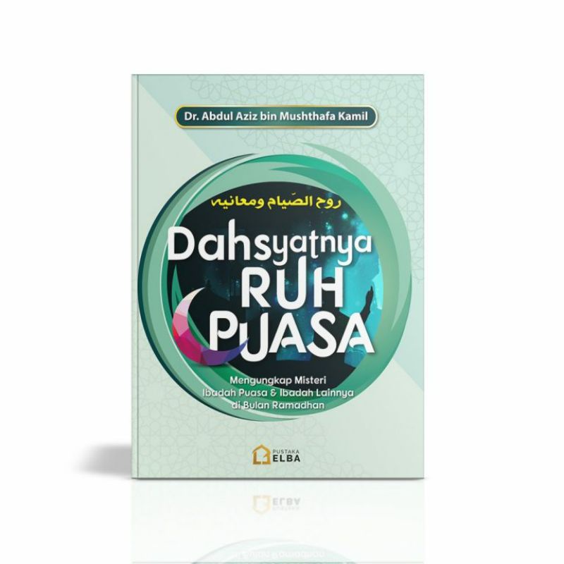 Buku Dahsyatnya Ruh Puasa