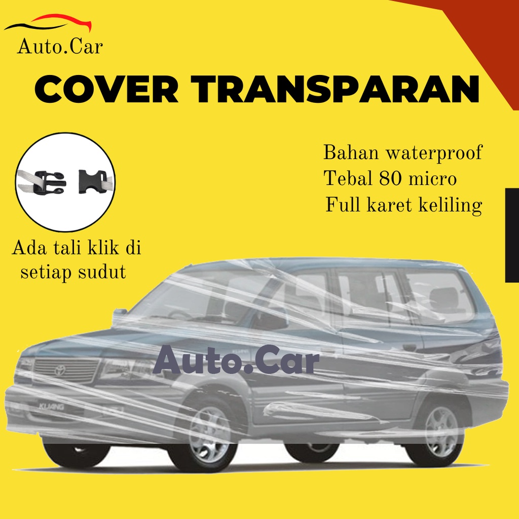 body cover mobil Kijang long Sarung Mobil Kijang long Transparan/kijang krista/kijang sgx/kijang rover/kijang krista/kijang super/kijang lgx/kijang kapsul/kijang kapsul lgx/kijang extra/kijang grand/kijang grand extra/kijang short/kijang grand extra/brio