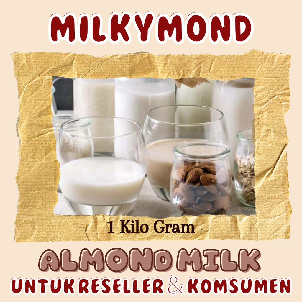 Almond Milk Kemasan 1 Kg Susu Almond Khusus Reseller Untuk Di Jual Kembali