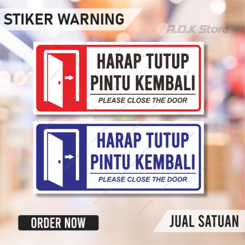 

STIKER HARAP TUTUP PINTU KEMBALI
