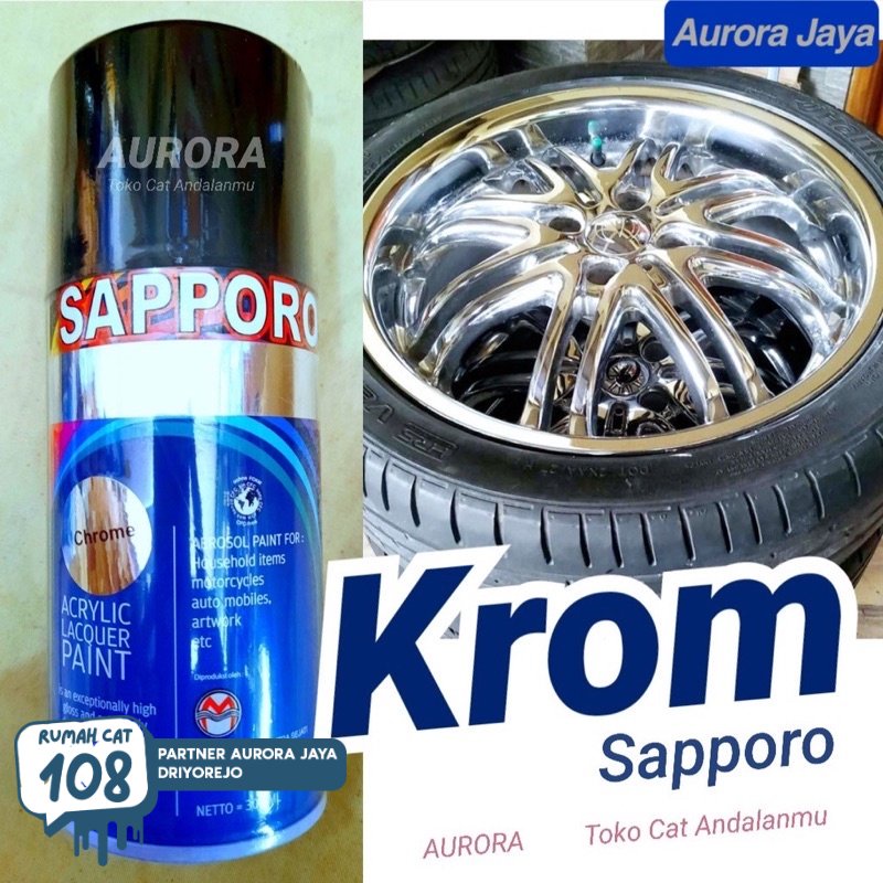 

Sapporo Chrome / Krom Chrom Crom Krum Cat Pilok Pilox Saporo Stenlis Velg Mesin dll Diton