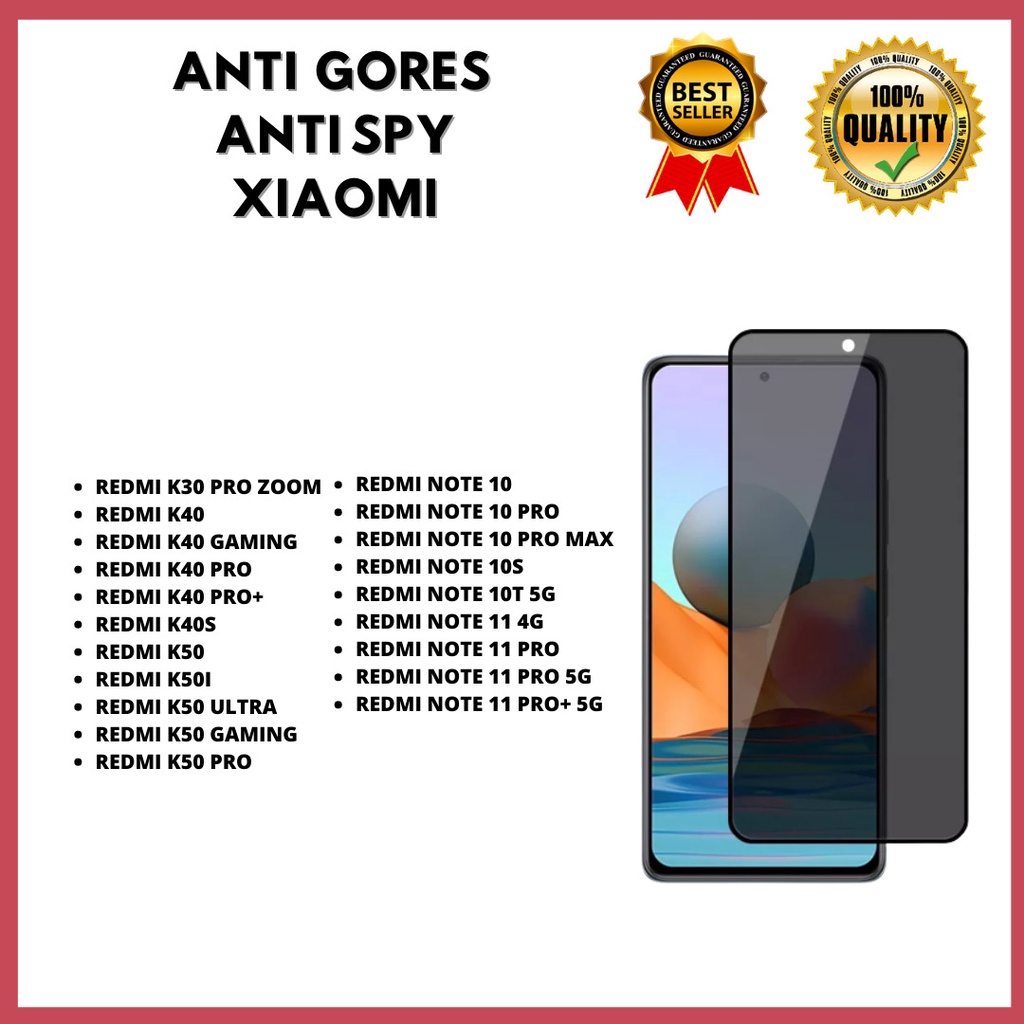 TEMPERED GLASS ANTI SPY - REDMI K30 PRO ZOOM-K40-K40 GAMING-K40 PRO-K40 PRO+/K40S-K50-K50I-K50 ULTRA-K50GAMING-K50 PRO-NOTE 10-NOTE 10PRO-NOTE 10 PROMAX-NOTE 10S-NOTE 10T 5G-NOTE 11 4G-NOTE 11 PRO-NOTE 11 PRO 5G-NOTE 11 PRO+ 5G (HOKKY ACC)