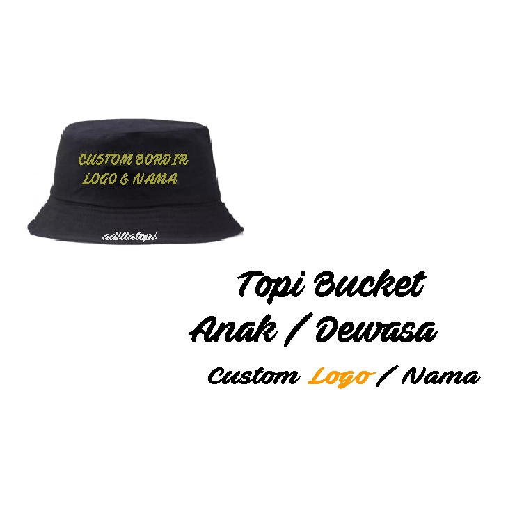 Topi Bucket anak dan dewasa | bucket hat custom logo dan nama