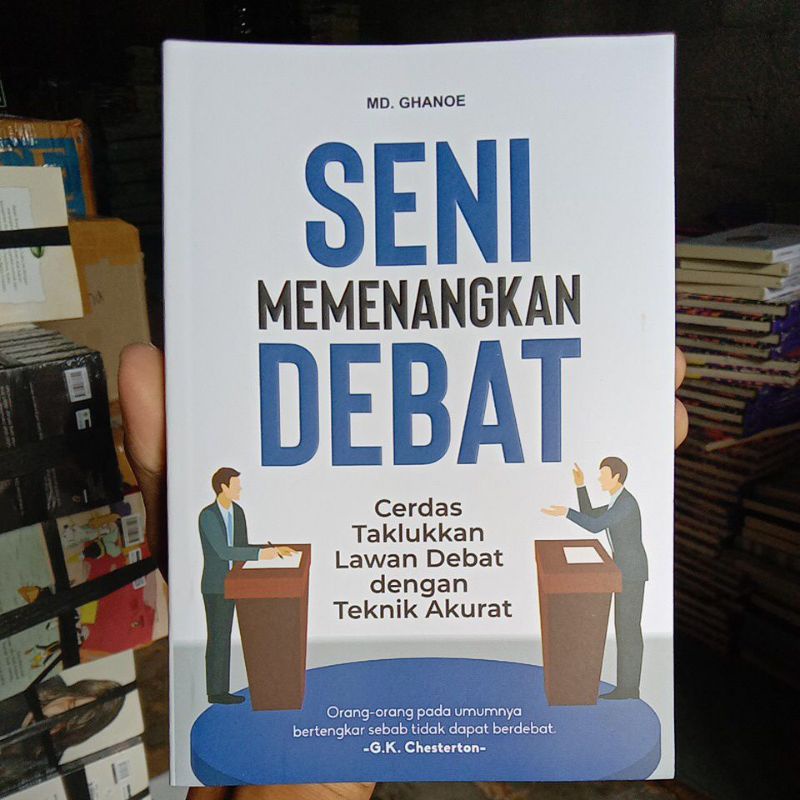 BUKU MOTIVASI SENI MEMENANGKAN DEBAT, CERDAS TAKLUKKAN LAWAN DEBAT