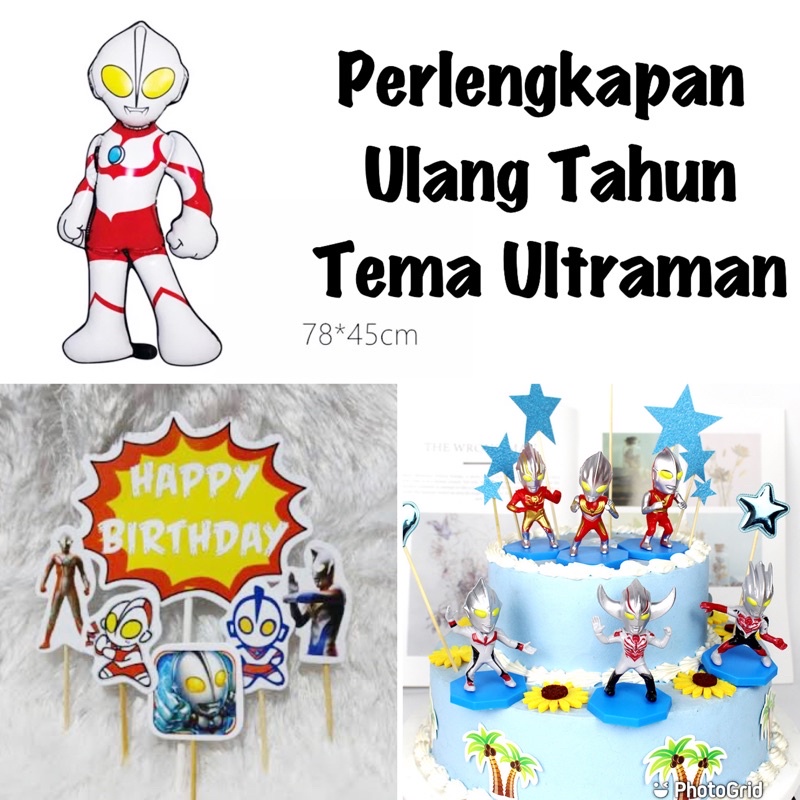 Balon Ultraman - topper ultraman - perlengkapan ulang tahun ultraman - patung ultraman