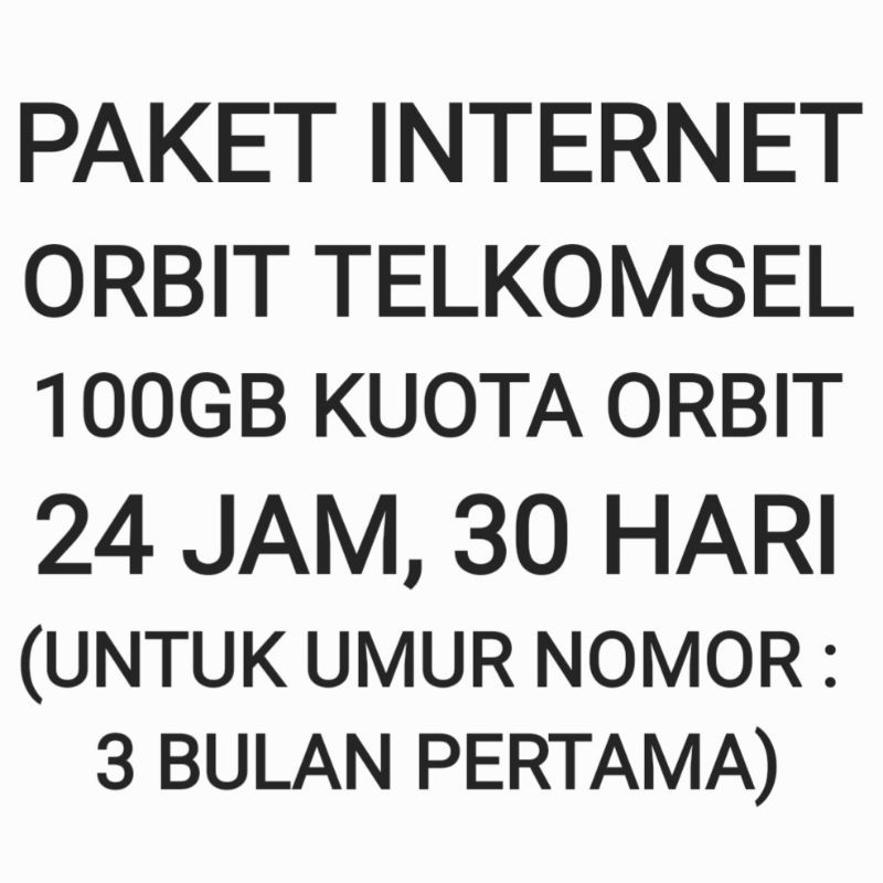 [CHAT DULU SEBELUM ORDER]Paket Internet Orbit Telkomsel 100 GB 30 Hari Bulan Sebulan Bulanan 24 Jam 