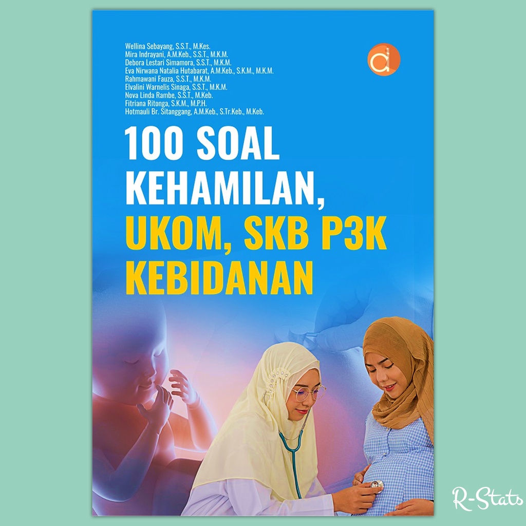 Buku PPPK Bidan - 100 Soal Kehamilan UKOM SKB P3K Kebidanan - Wellina Sebayang