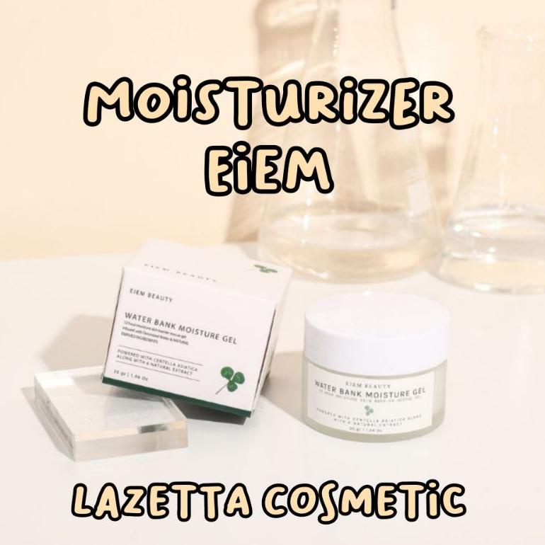 ㄼ EIEM BEAUTY | Moisturizer Eiem | Eiem Water Bank Moisture Gel | Serum Eiem Beauty Brightening | Se