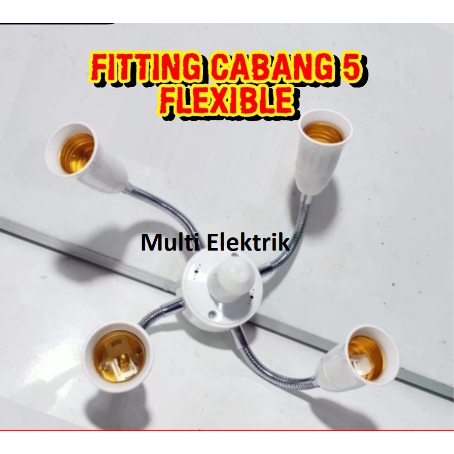 Fitting Lampu E27 5 Cabang Flexible 5 lampu