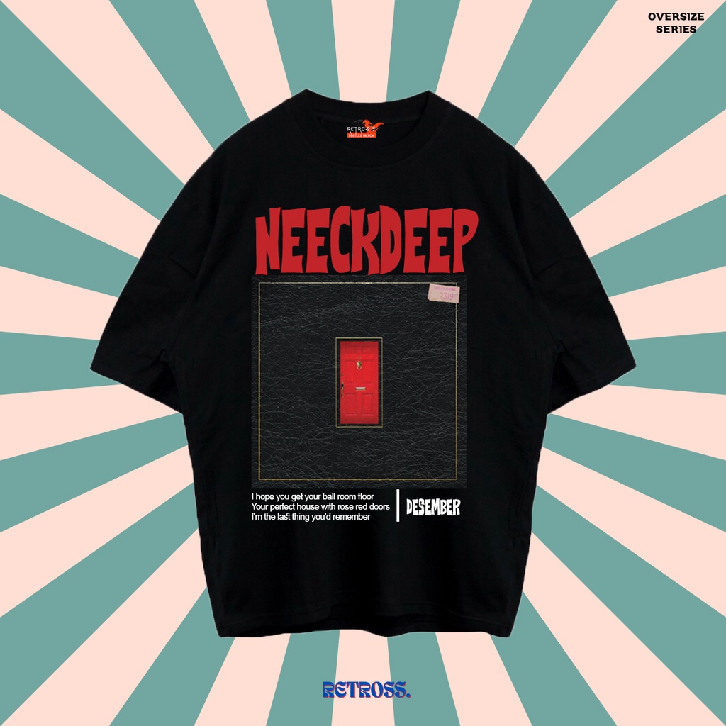 KAOS BAND NECKDEEP DESEMBER UNISEX OVERSIZE
