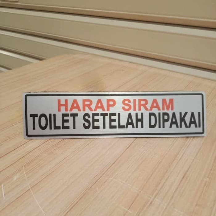

sign label harap siram toilet setelah di pakai / rambu siram toilet ukuran 18x4cm