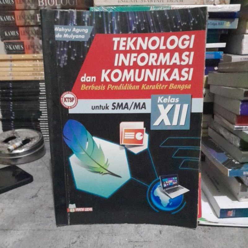 buku TIK/TEKNOLOGI INFORMASI dan KOMUNIKASI UNTUK SMA/MA KELAS XII/12/3 ,YRAMA WIDYA