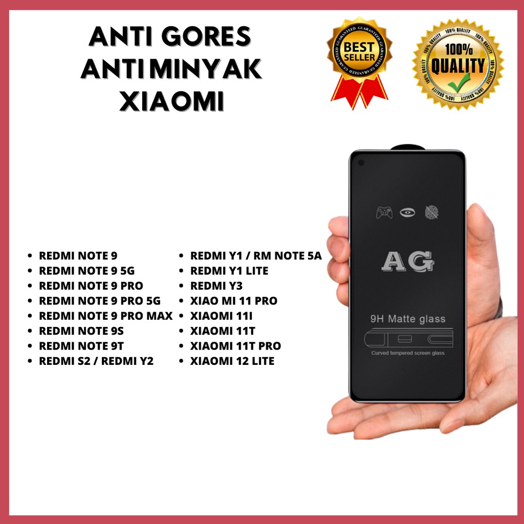 TG MATTE / ANTI MINYAK - TIPE HP XIAOMI REDMI NOTE 9-NOTE 9 5G-NOTE 9 PRO-NOTE 9 PRO 5G-NOTE 9 PRO MAX-NOTE 9S-NOTE 9T-REDMI S2 /  Y2-Y1 / RM NOTE 5A-Y1 LITE- Y3-XIAO MI 11 PRO-XIAOMI 11I-XIAOMI 11T-XIAOMI 11T PRO-XIAOMI 12 LITE