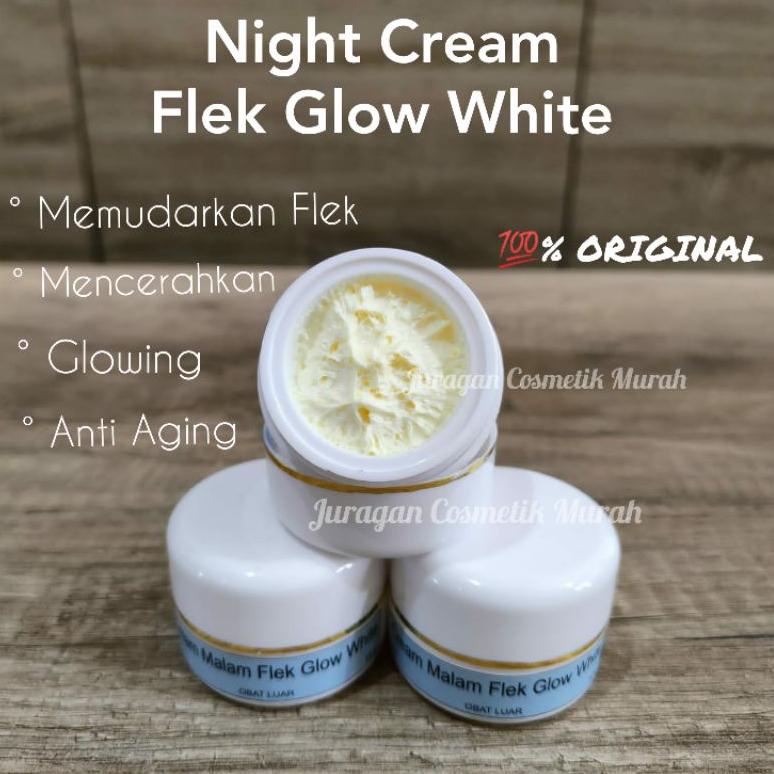 PALING DIMINATI Cream Malam Flek Glow White / Night Cream Flek Glow White / Krim Malam Flek Glow Whi