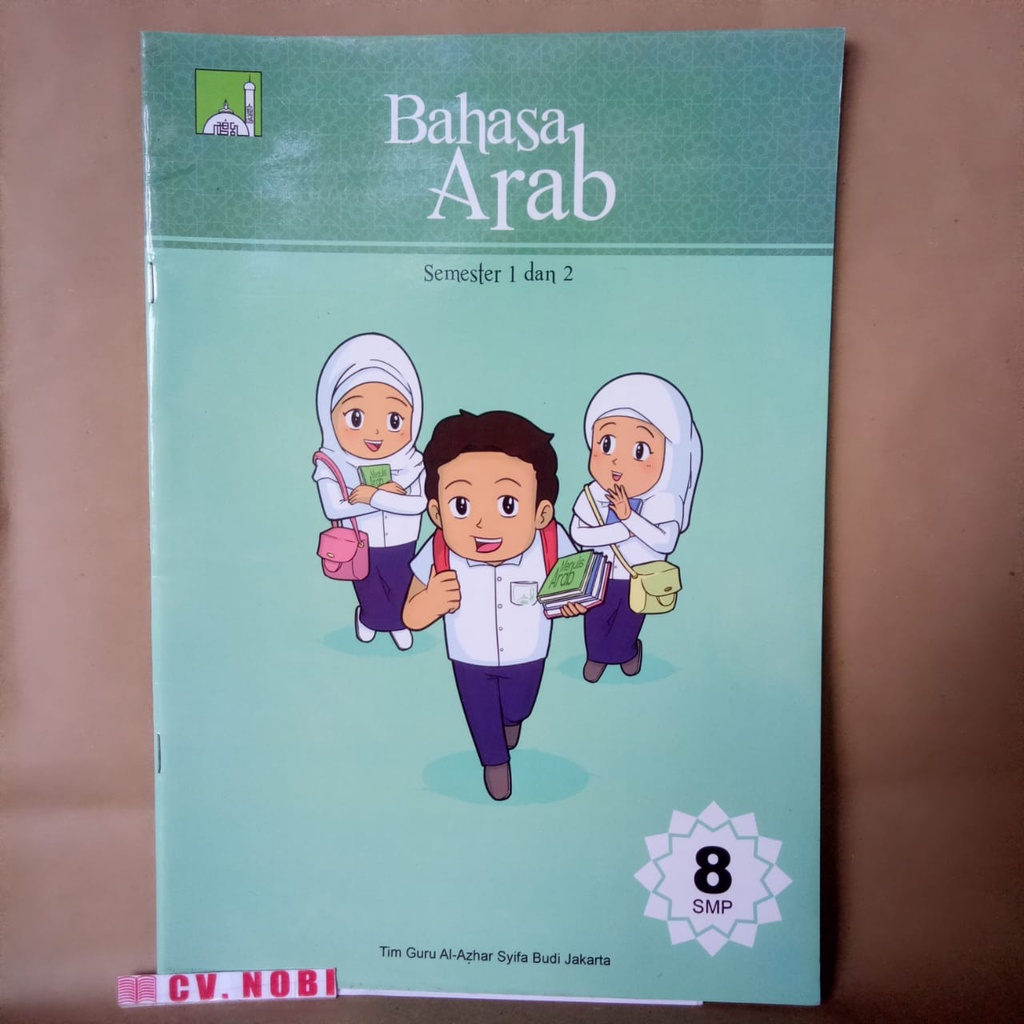 [BEKAS] Buku Bahasa Arab kelas VIII - Tim Guru Al-Azhar Syifa Budi Jakarta