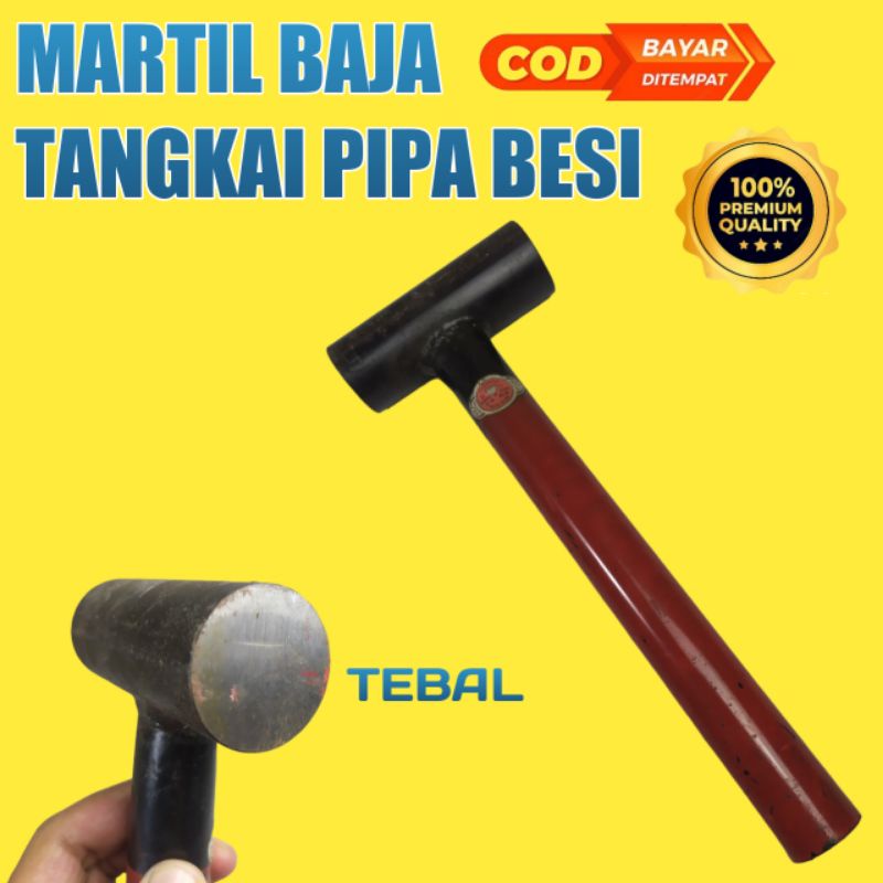 MARTIL BAJA TANGKAI PIPA BESI/ MARTIL TEBAL BERGARANSI