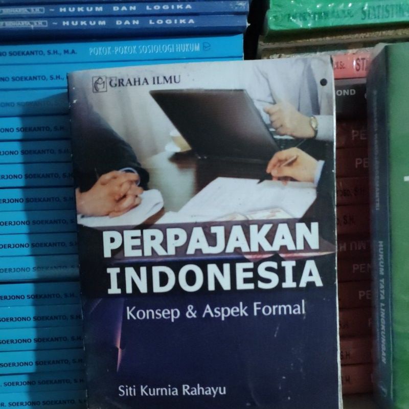 

PERPAJAKAN INDONESIA KONSEP & ASPEK FORMAL Buku perpajakan Indonesia konsep & aspek formal Siti Kurnia Rahayu penerbit GRAHA ILMU