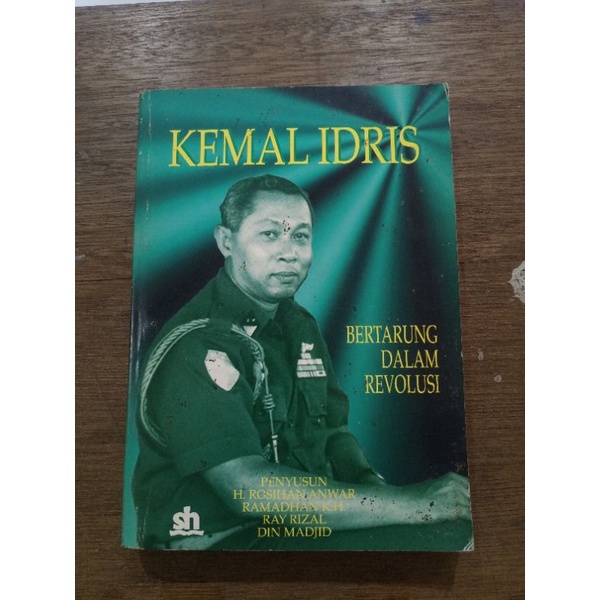 Bertarung Dalam Revolusi -Kemal Idris