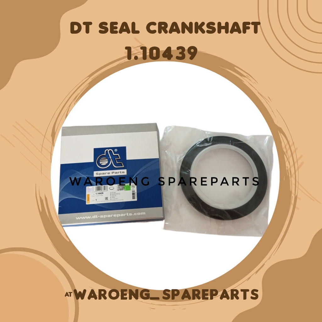 WAROENG SPAREPARTS - DT Seal Crankshaft Belakang 1.10439 / 1757903 / Seal Crankshaft Belakang Scania