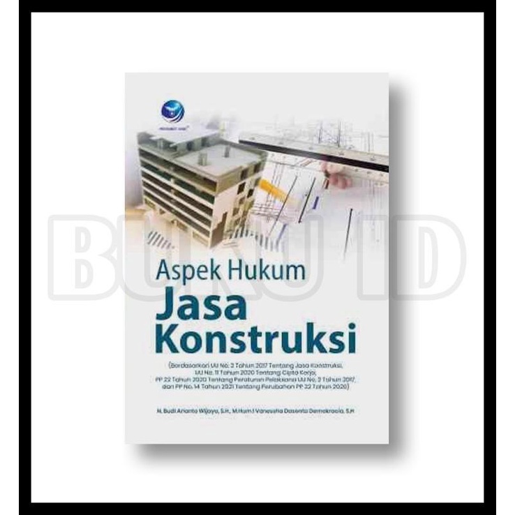 

DISKON TERBATAS !!! BUKU ASPEK HUKUM JASA KONSTRUKSI TERLARIS