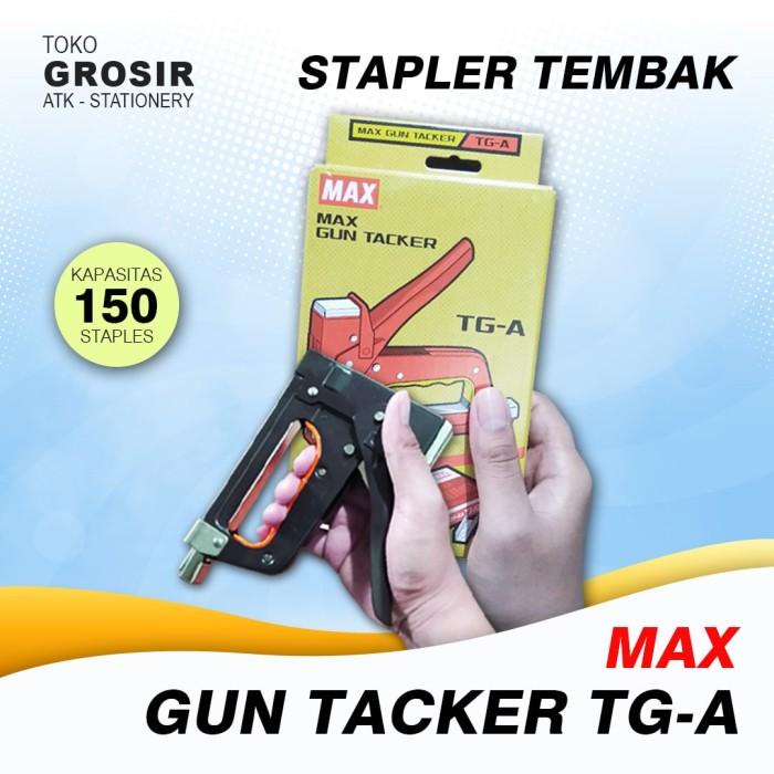 

STAPLER TEMBAK MAX GUN TACKER TG-A