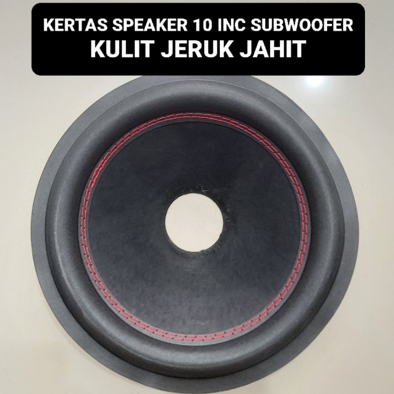 KERTAS SPEAKER 10 INCI SUBWOOFER KULIT JERUT JAHIT